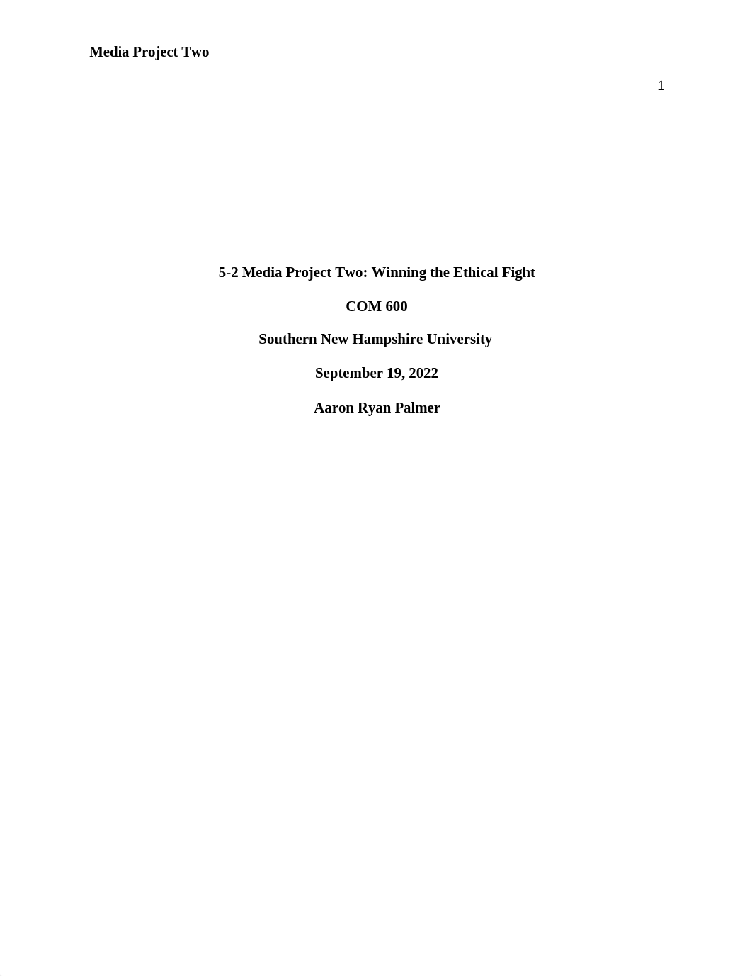 COM 600 Media Project Two.docx_ds6mjnw3f28_page1