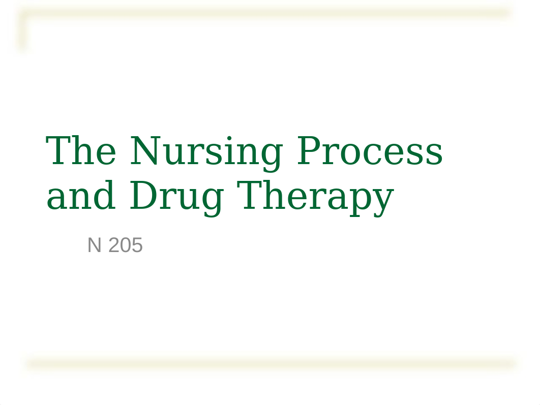 The_Nursing_Process_and_Drug_Therapy18[1] [Autosaved].ppt_ds6rhn81xu5_page1