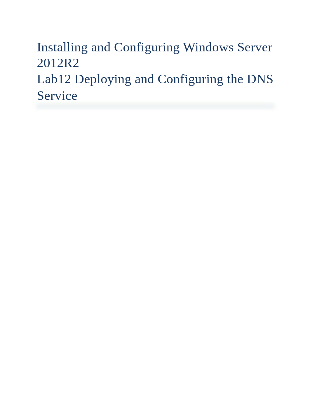 Lab12 - Deploying and Configuring the DNS Service Completed_ds7rf6rzw3k_page1