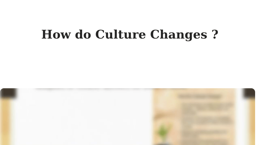 Creating a Culture of Change.pptx_ds7t8ijcepy_page4