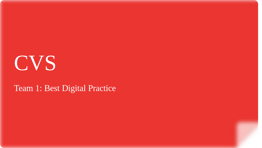 Best Digital Practice_ CVS.pptx_dsaakq4jcaz_page1