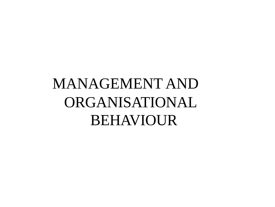 Lecture 1a - Scope of Management and Organisational Behaviour.ppt_dsaf00udbxy_page1