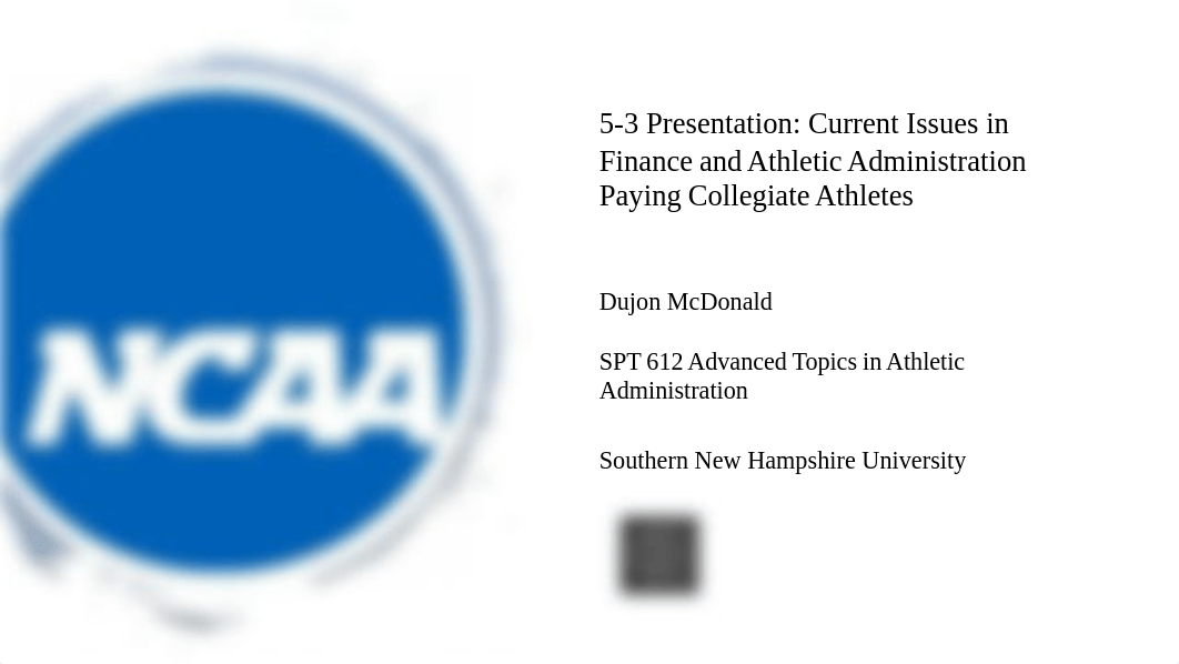 5-3 Presentation- Current Issues in Finance and Athletic Administration.pptx_dsba4w6vlow_page1