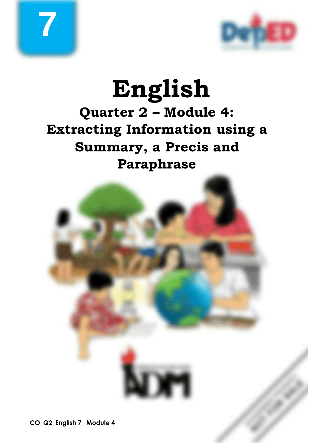 English7_Q2_Mod4_ExtractingInformationusingaSummaryaPrecis&Paraphrase_v1.pdf_dsbadu6f8kq_page1