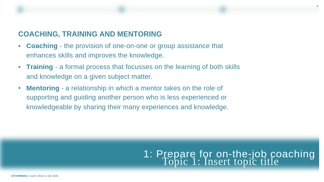 Topic 1 Prepare for on-the-job coaching (1).pptx_dsbny7fkx05_page4