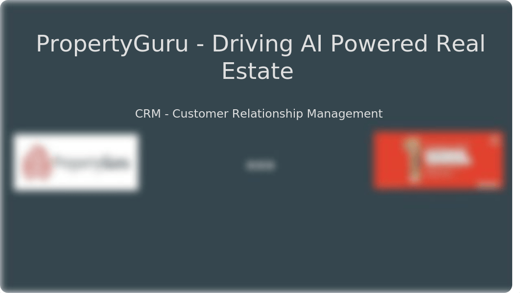 PropertyGuru - Driving AI Powered Real Estate  CRM - Customer Relationship Management.pptx_dsc00eyvvol_page1