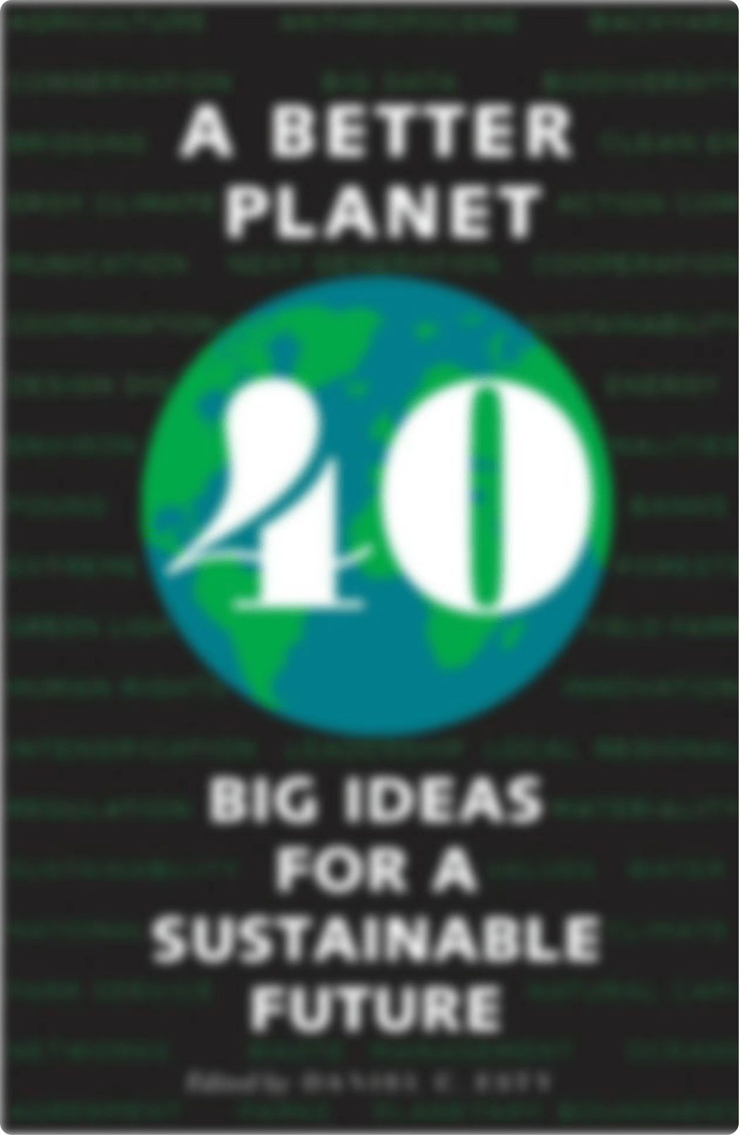 vdoc.pub_a-better-planet-forty-big-ideas-for-a-sustainable-future.pdf_dsc5yy8rvp5_page1