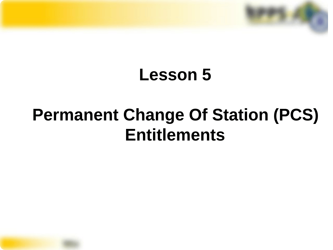 Lesson 5 Permanent Change of Station Corrected.pptx_dscndmlicwc_page1