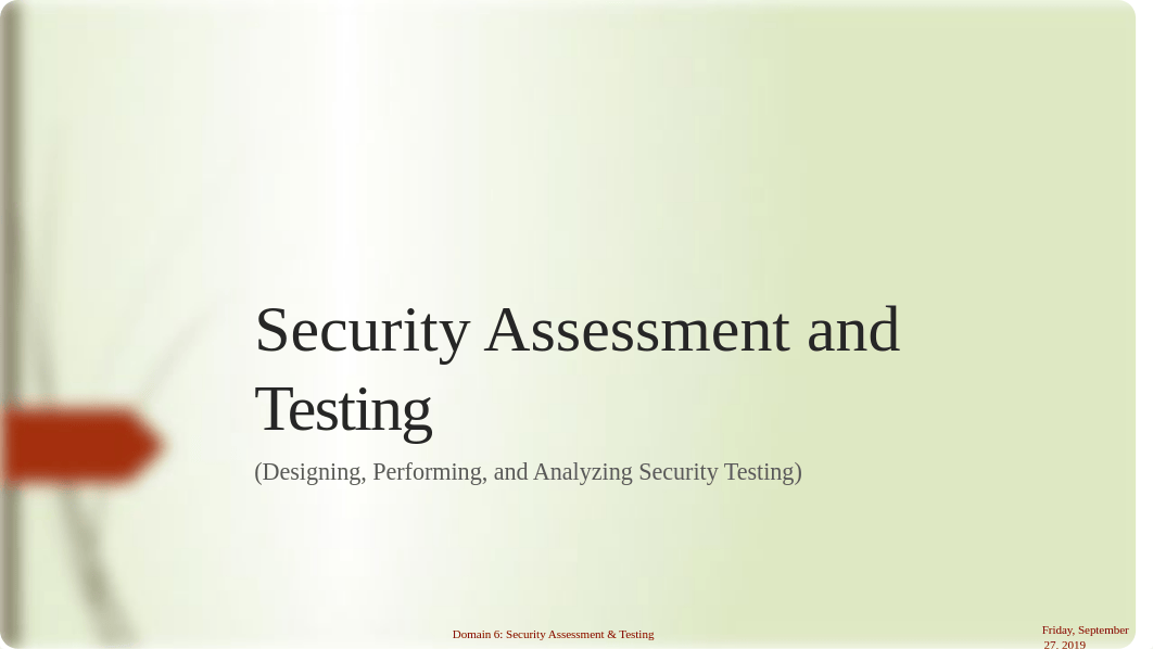 CISSP v5_0_2 Domain 6 Security Assessment Testing 17July15.pptx_dsde6pqb9ax_page1