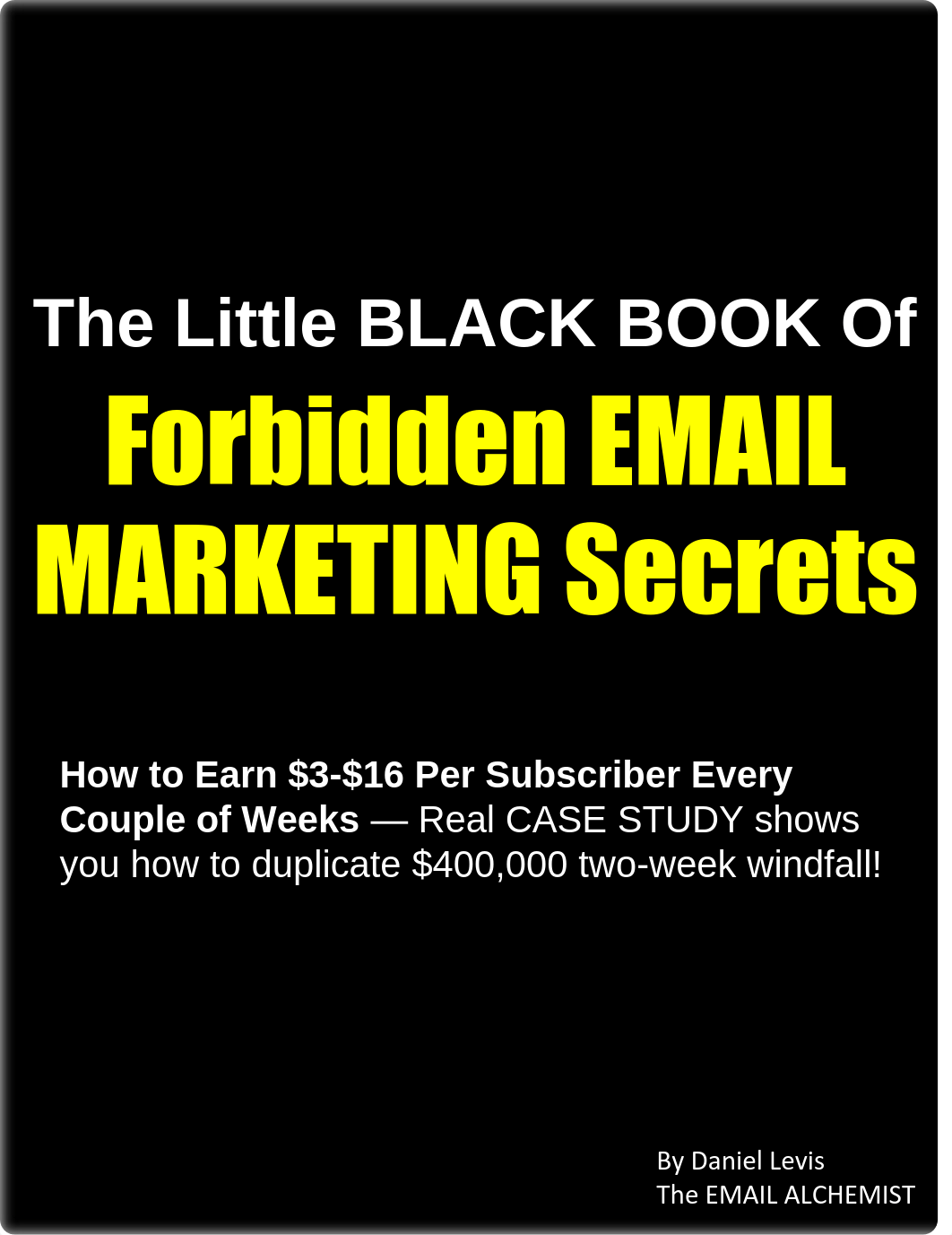 The_Little_BLACK_BOOK_of_Forbidden_EMAIL_MARKETING_Secrets.pdf_dsespw8kyn2_page1