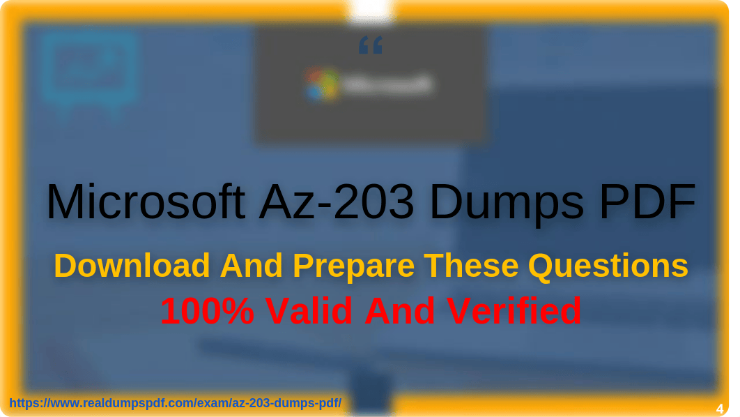 Microsoft AZ-203 Dumps pdf ~ AZ-203 Exam Questions.pdf_dsfmhj6uk5j_page4