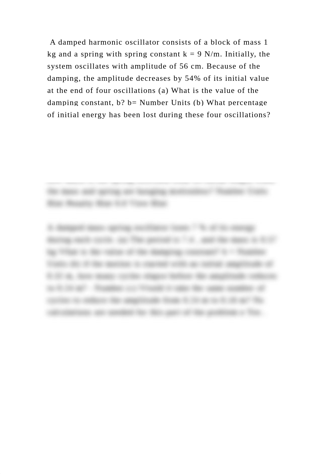 A damped harmonic oscillator consists of a block of mass 1 kg and a s.docx_dsgndj1fae4_page2