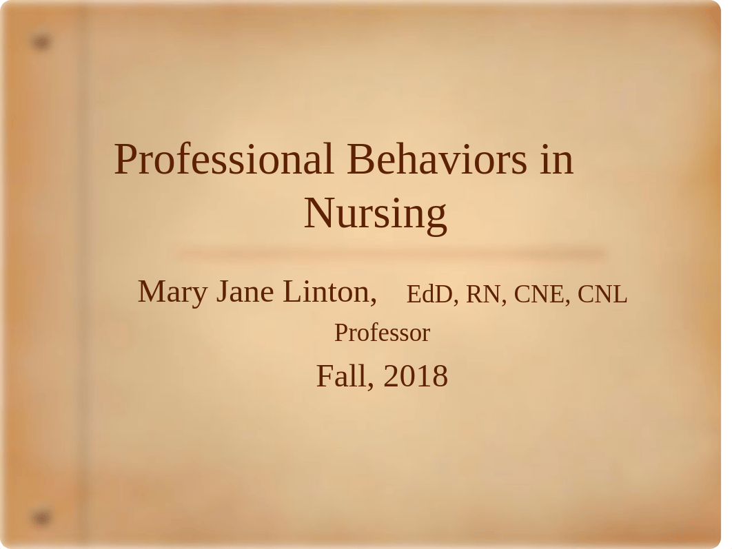 Professional Behaviors in Nursing-2018-MJL.ppt_dshdpz8qp05_page1