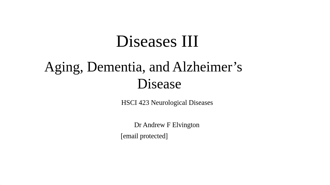 Disease 3 - Aging and Alzheimers Disease.pptx_dshjet7e2s0_page1