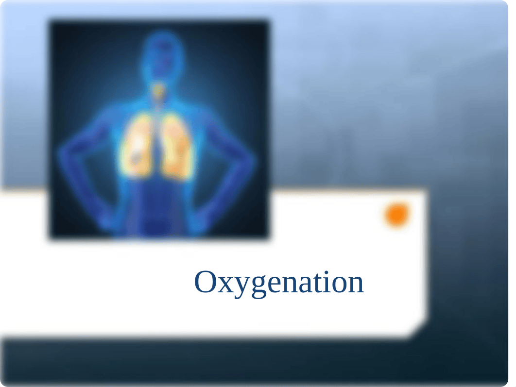 Oxygenation Week 8 (2) (1).pptx_dshltxxfs5g_page1