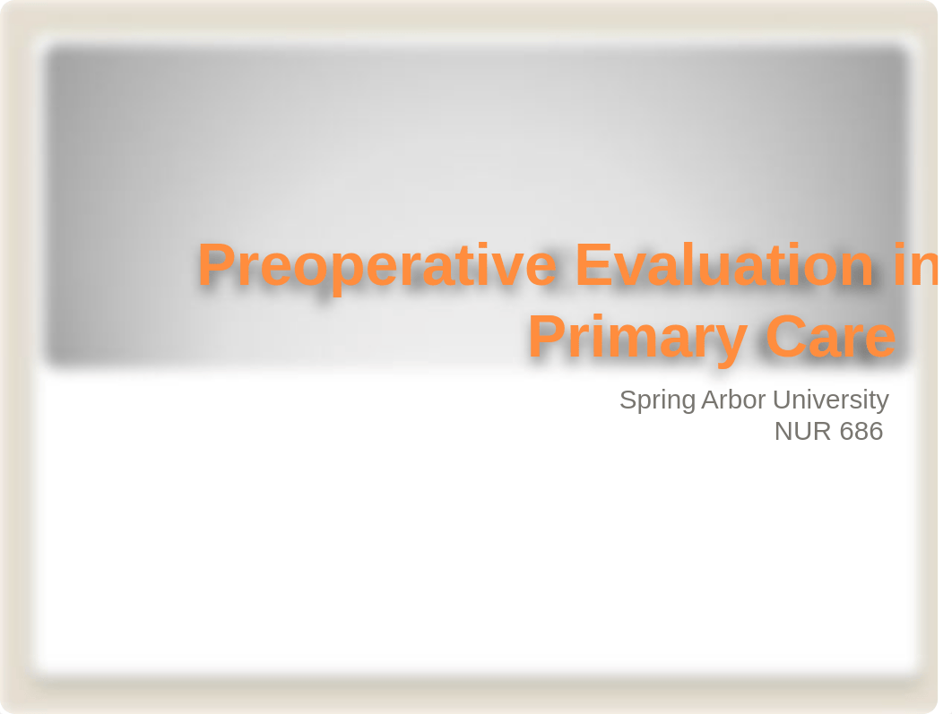 week 1 Preoperative Evaluation in Primary Care.pdf_dsicq4gh430_page1