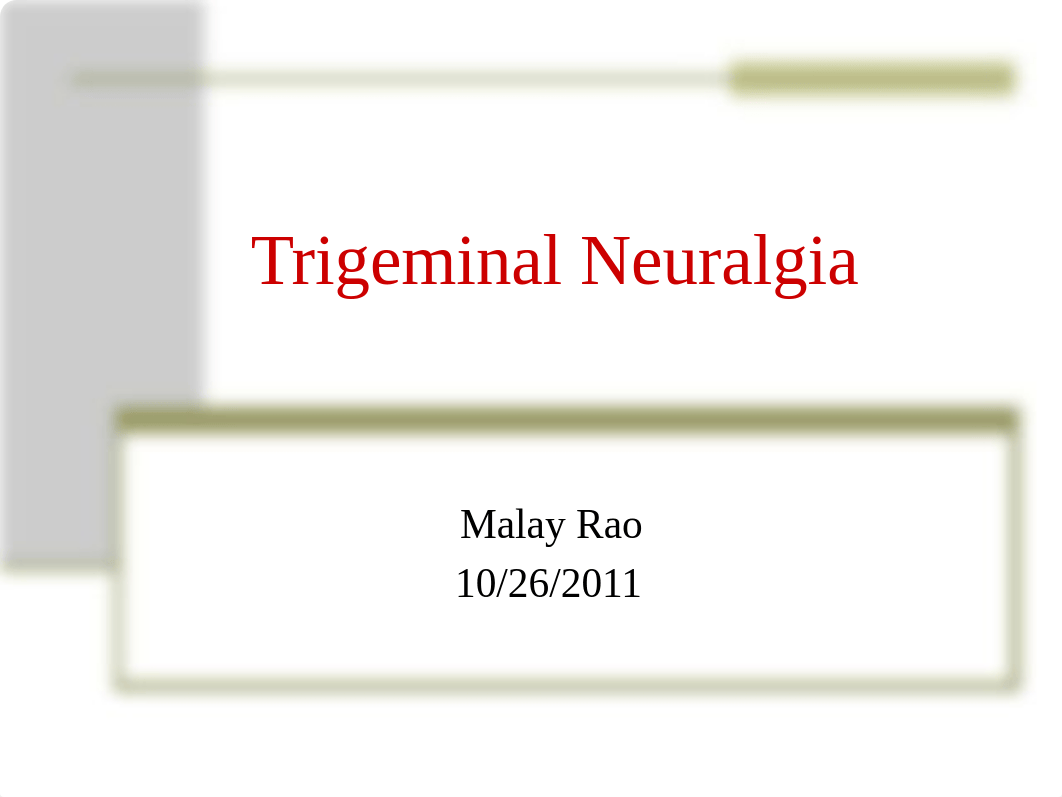 Rao_Trigeminal_Neuralgia.ppt_dsigwxnc0ir_page1