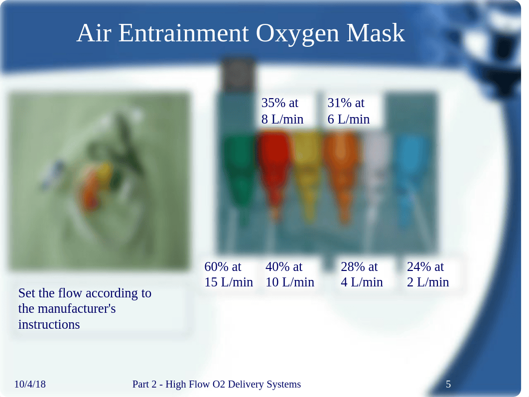 Part 2 - High Flow Oxygen Therapy Devices.pptx_dskvouo9tdc_page5