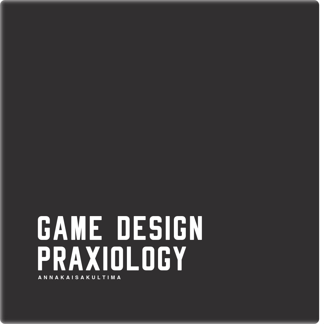 3- Kultima - Game Design Praxiology.pdf_dslbwporcpc_page1