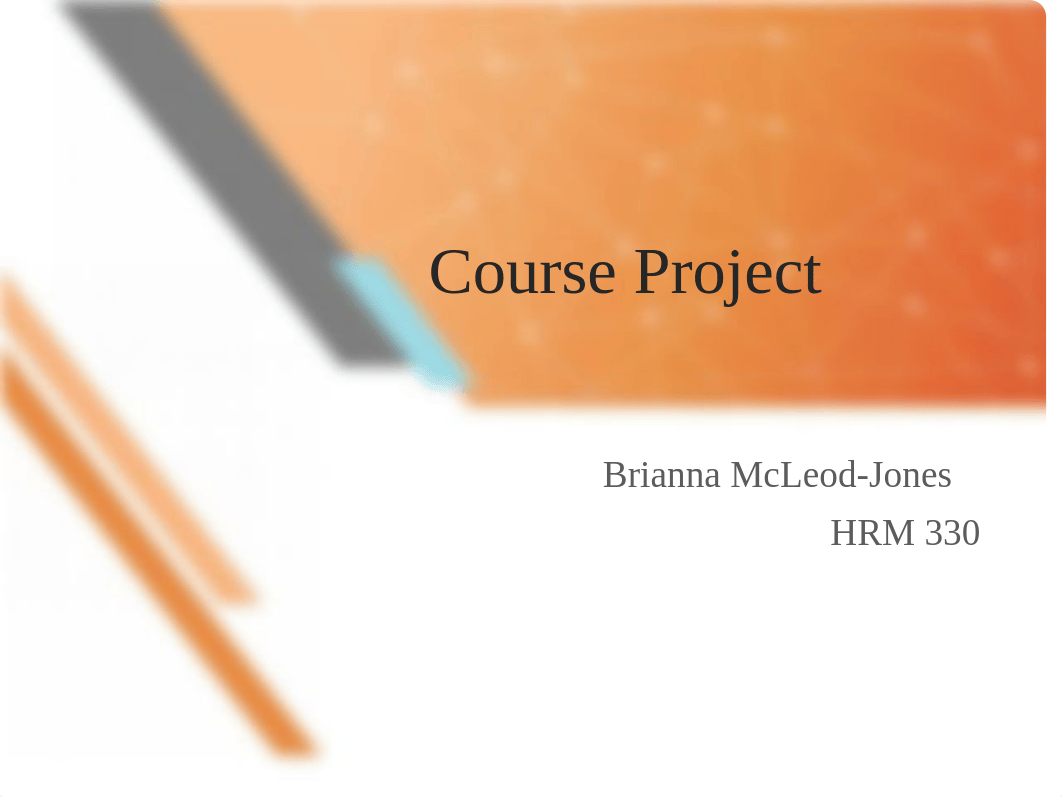 Course Project_McLeod-Jones PowerPoint.pptx_dsng2h14cwx_page1