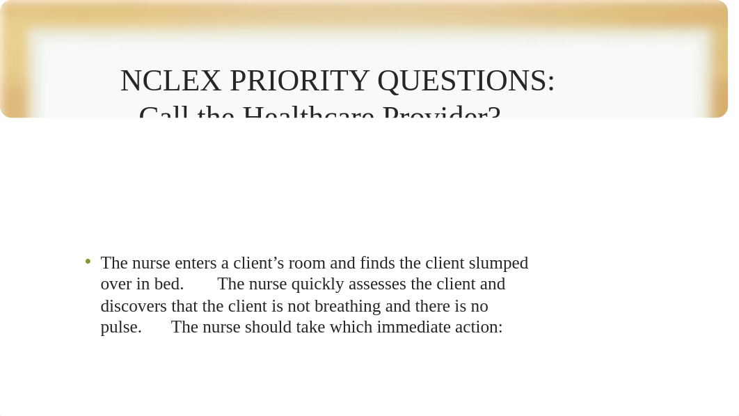 Learning Plan One - Prioritization NCLEX Questions and Answers(1).pptx_dso3ejge0si_page5