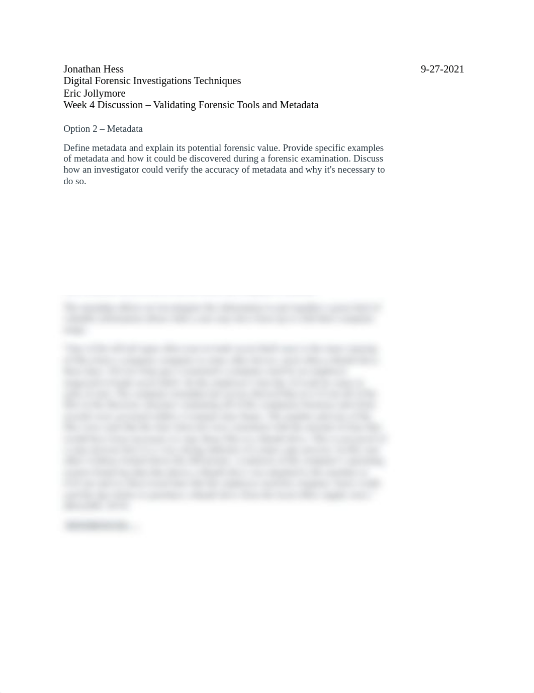 Week 4 Discussion - Validating Forensic Tools and Metadata.docx_dsopizb27fx_page1