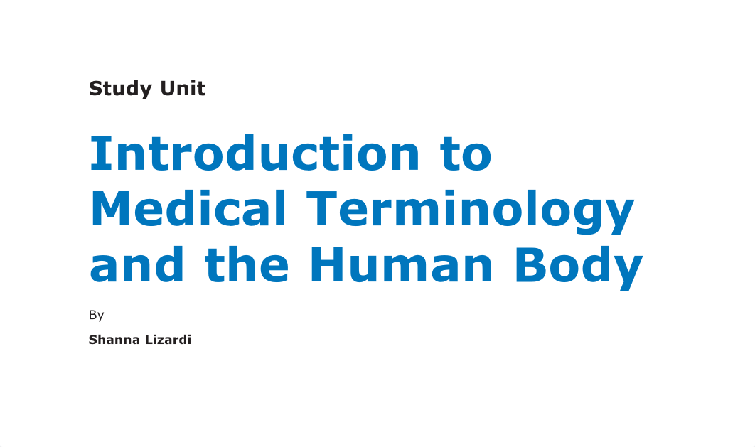 Study Unit Introduction to Medical Terminology and the Human Body_dsuxgbtfvnh_page1