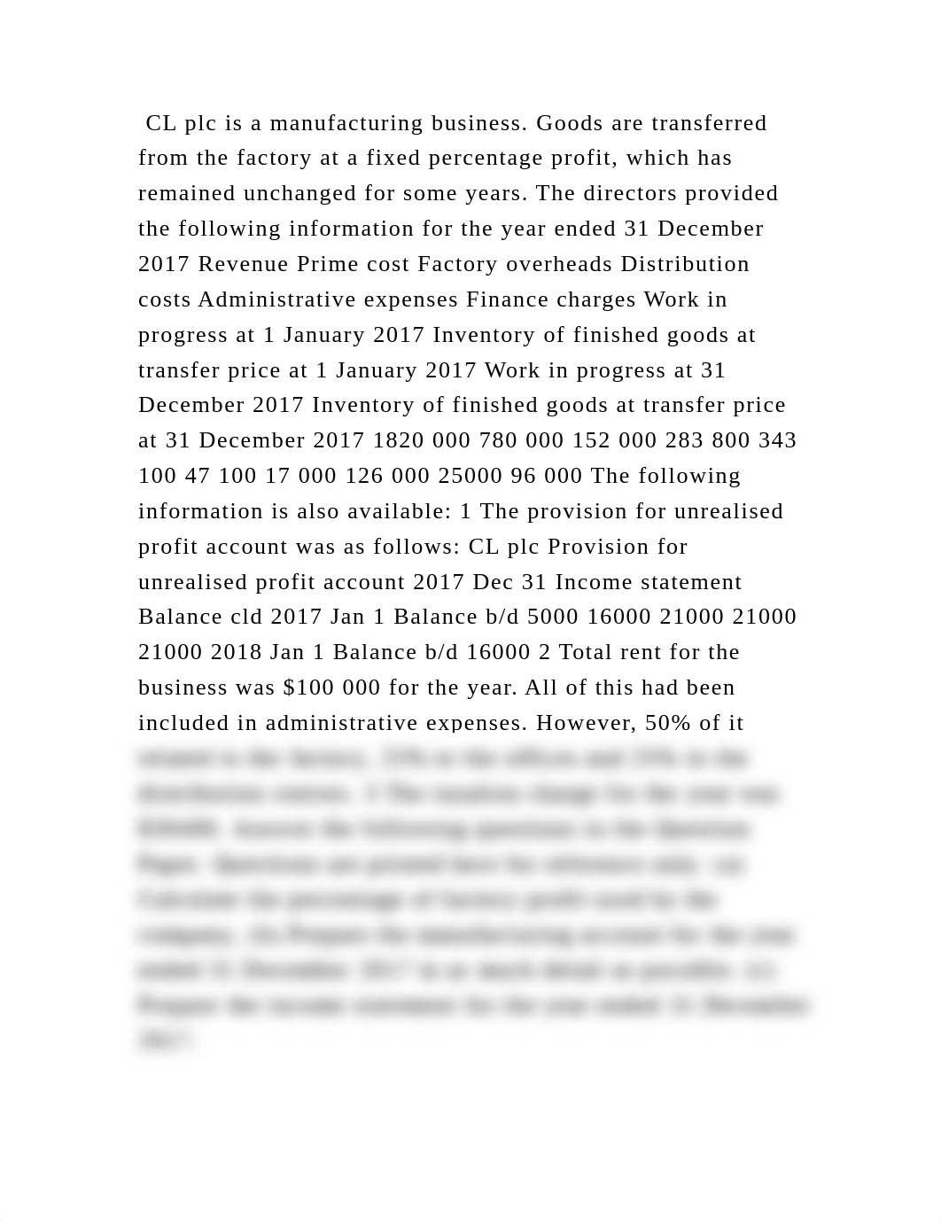 CL plc is a manufacturing business. Goods are transferred from the fa.docx_dswa72z6cnp_page2