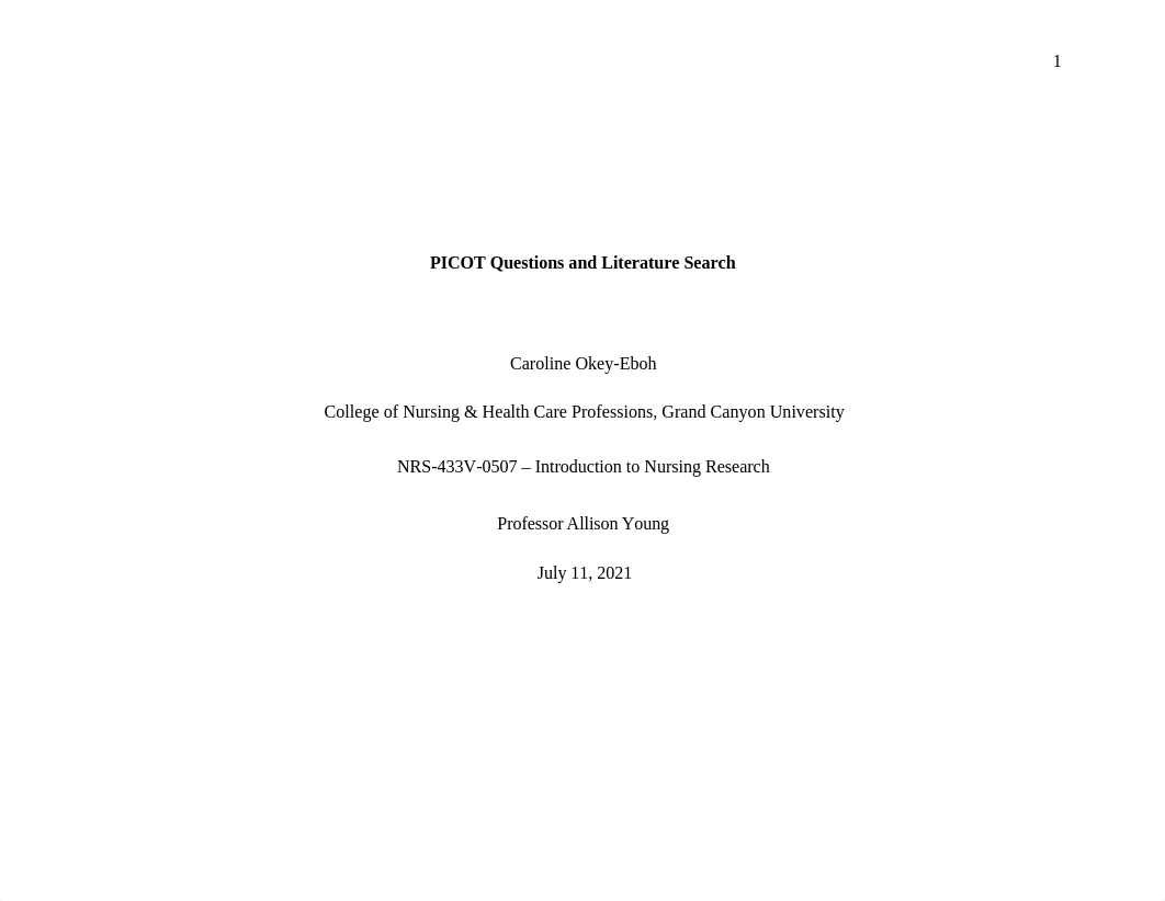 PICOT Questions and Literature Search (Caroline Okey-Eboh).docx_dsxgxknsgz1_page1