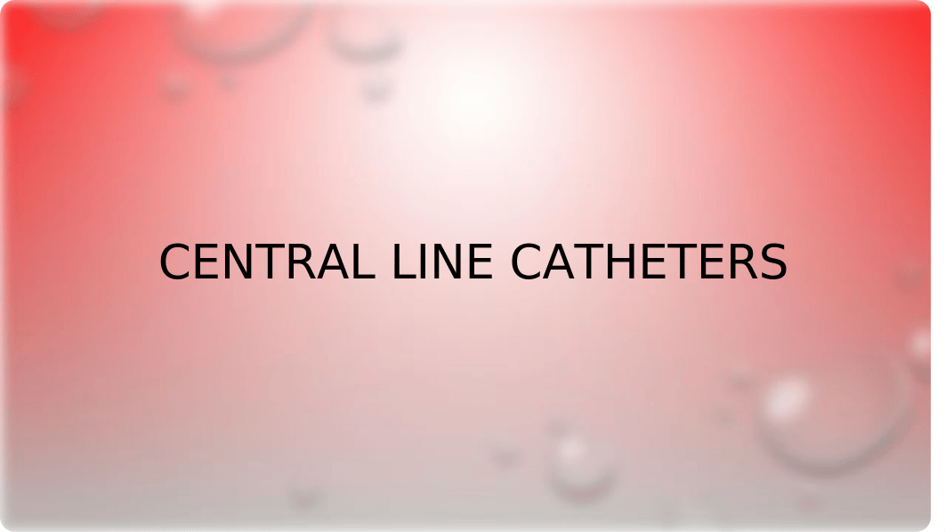 Central line catheters.pptx_dsxoz80yrkf_page1