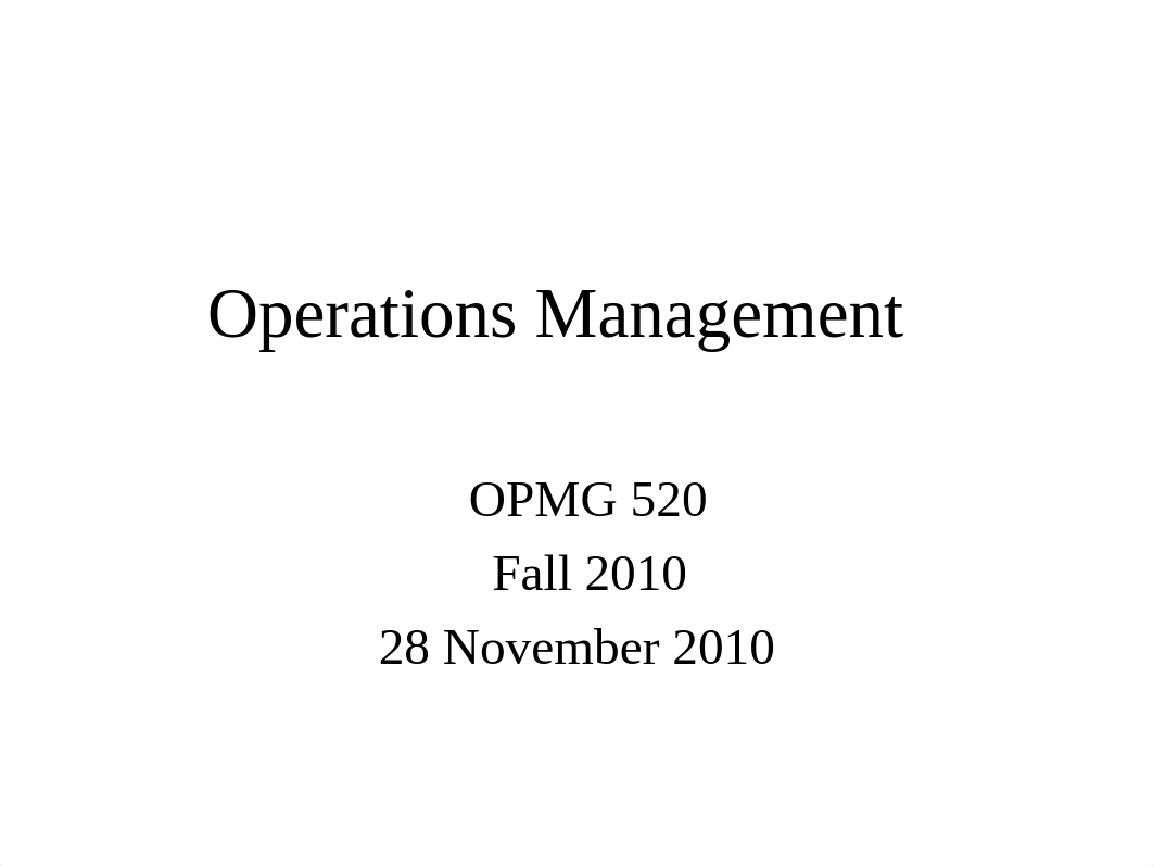 OPMG 520 11th lecture fall 2010_dsz80e8jix0_page1