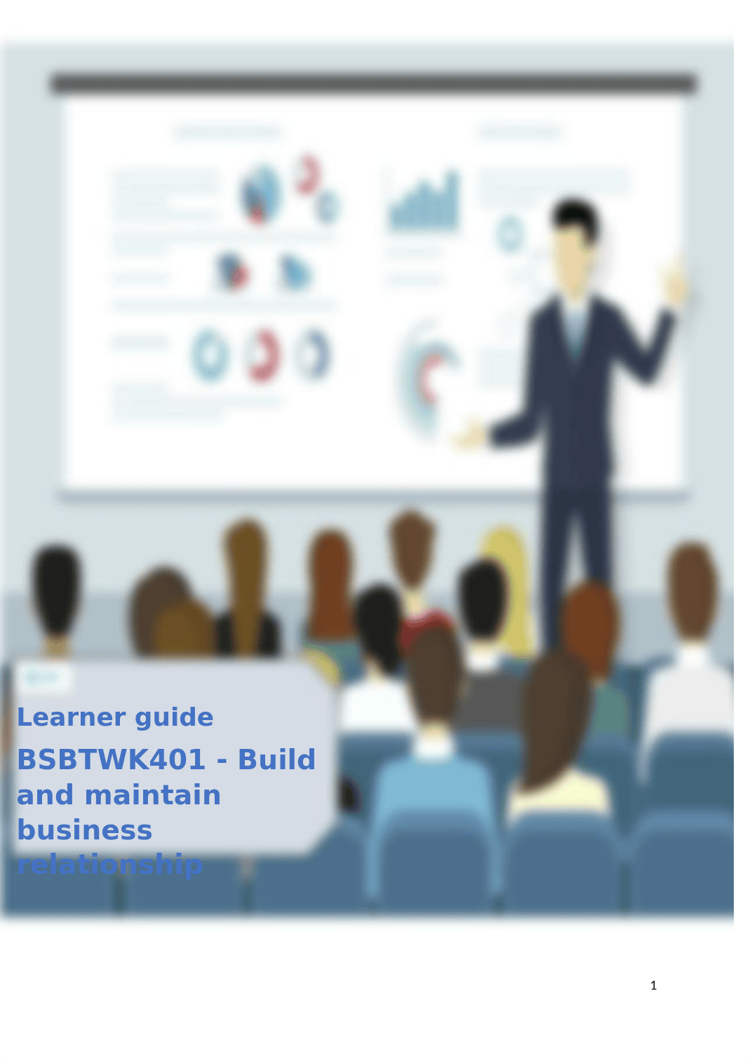 Learner Guide - BSBTWK401.docx_dszum7lrnmk_page1