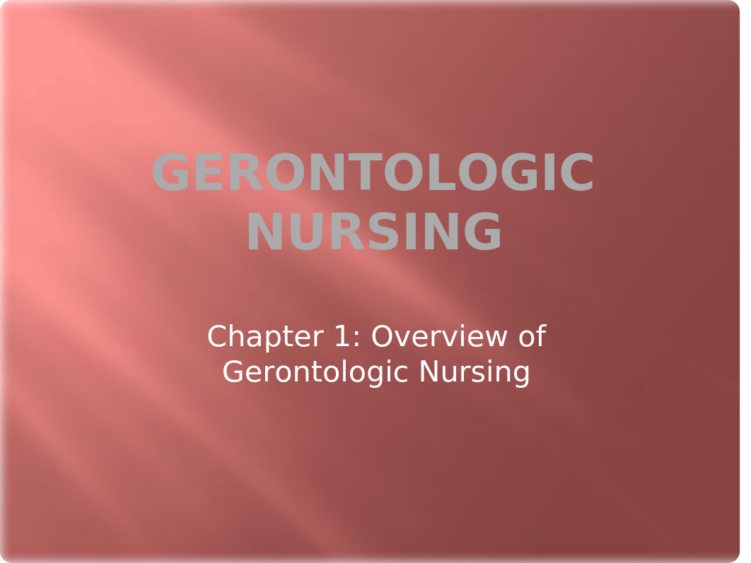 Chapter 1 Overview of Gerontologic Nursing (1).pptx_dt1u6fnwdo9_page1