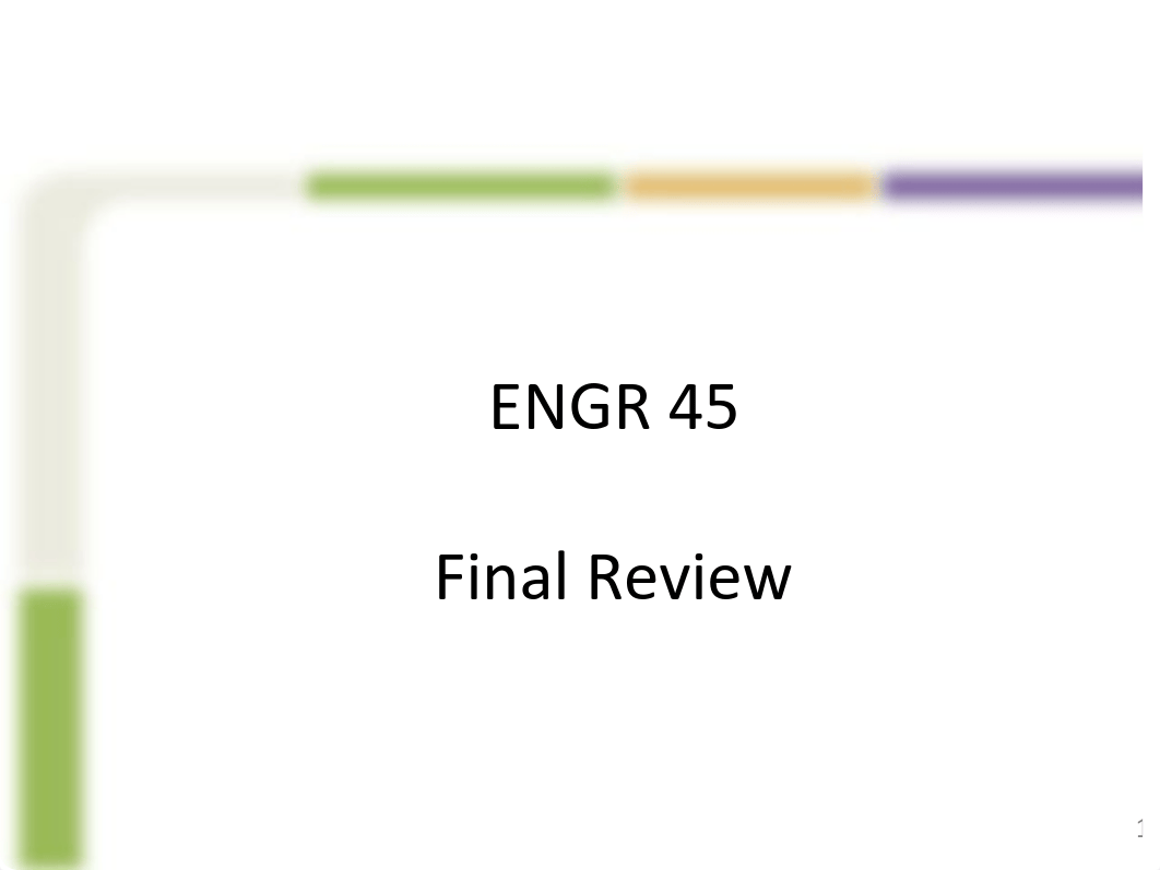 ENGR 45- Review for Final.Questions.Spring2019.pdf_dt5ptv4x50l_page1