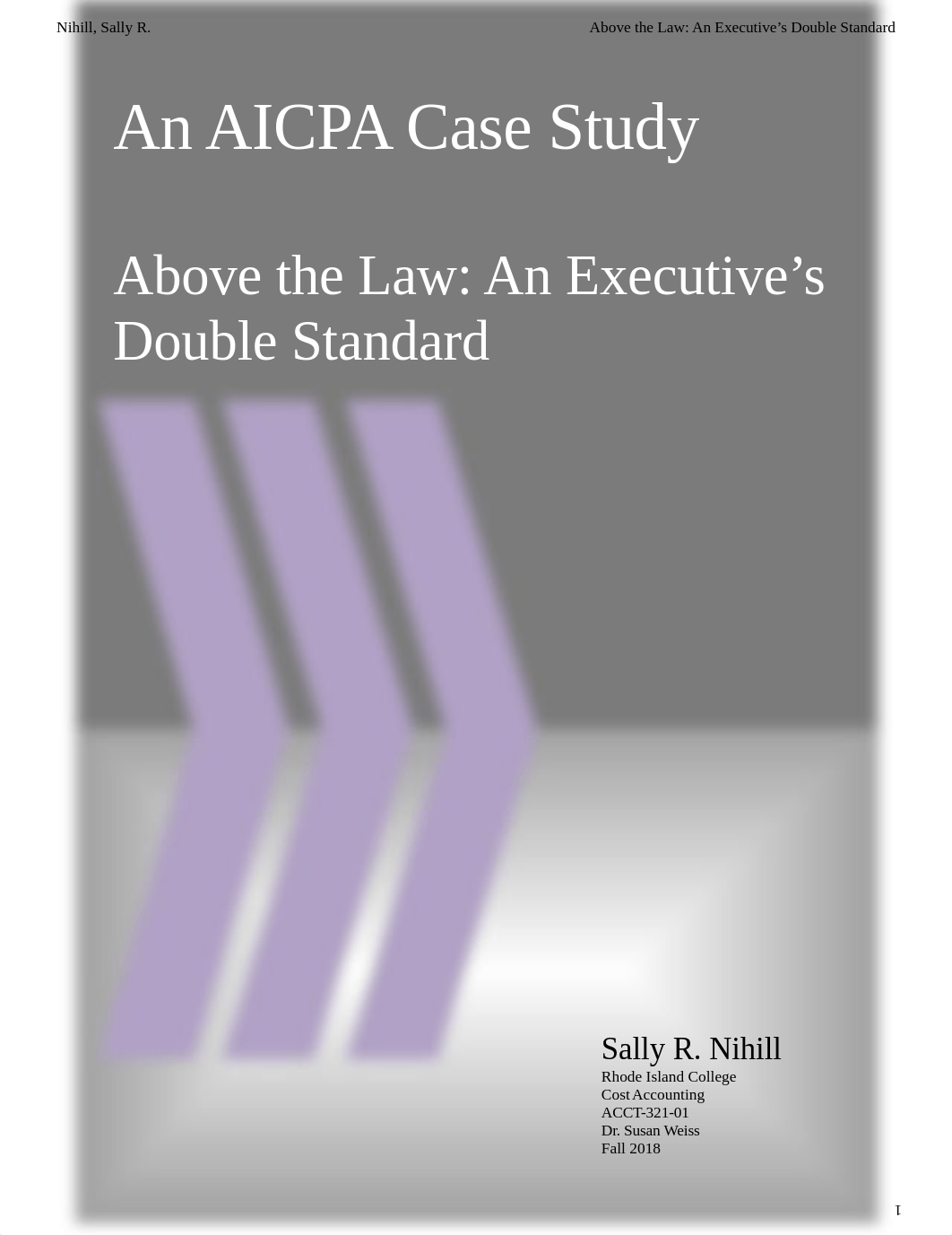 (Fall 2018) Cost Management ACCT-321-01 - Nihill, Sally R. Ethics Case Study.doc_dt5rpe10b9z_page1