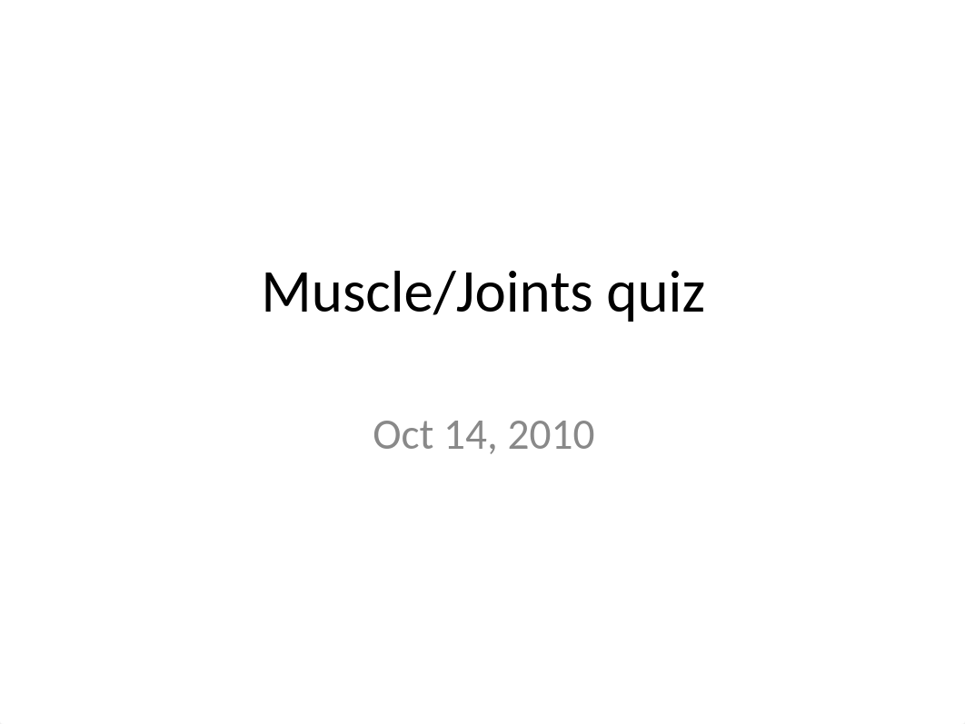 5.a. bio141 joint and muscle practice quiz (1).ppt_dt6adelh68n_page1