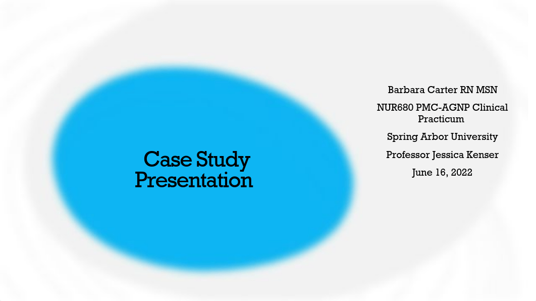 NUR680_CaseStudyPresentation edited.pdf_dt6tagv6ucq_page1