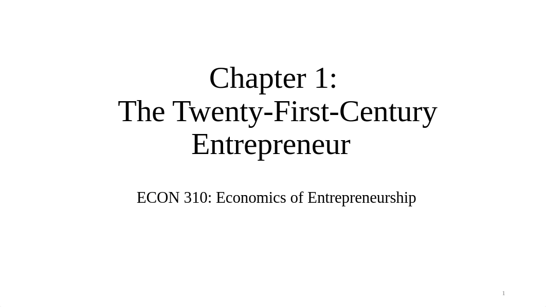 CH 1. The Twenty-First-Century Entrepreneur-1.pdf_dt7owsjmai5_page1