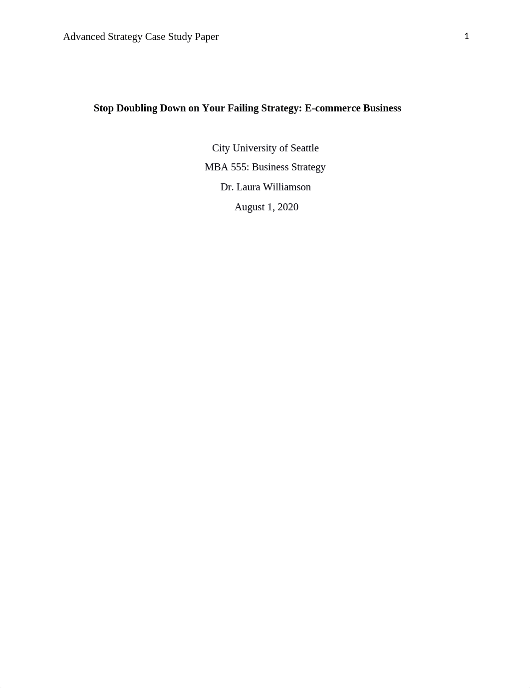 MBA-555 Advanced Strategy Case Study Paper.docx_dt7zbcnbl2m_page1