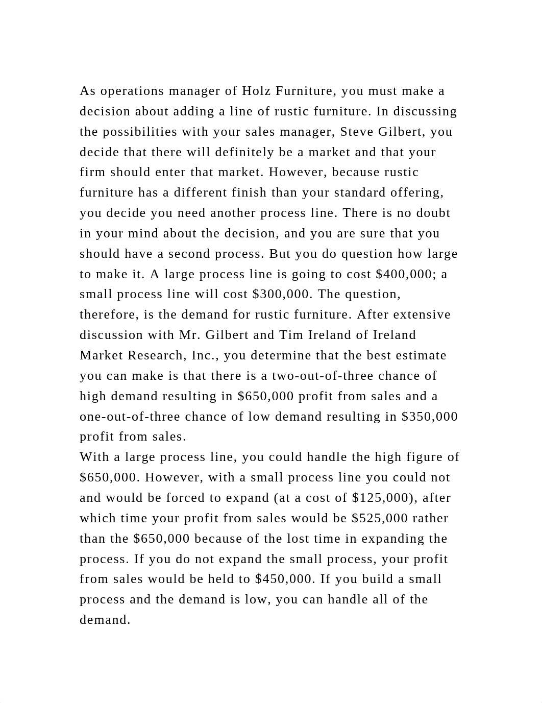 As operations manager of Holz Furniture, you must make a decision ab.docx_dt87eqh63ob_page2