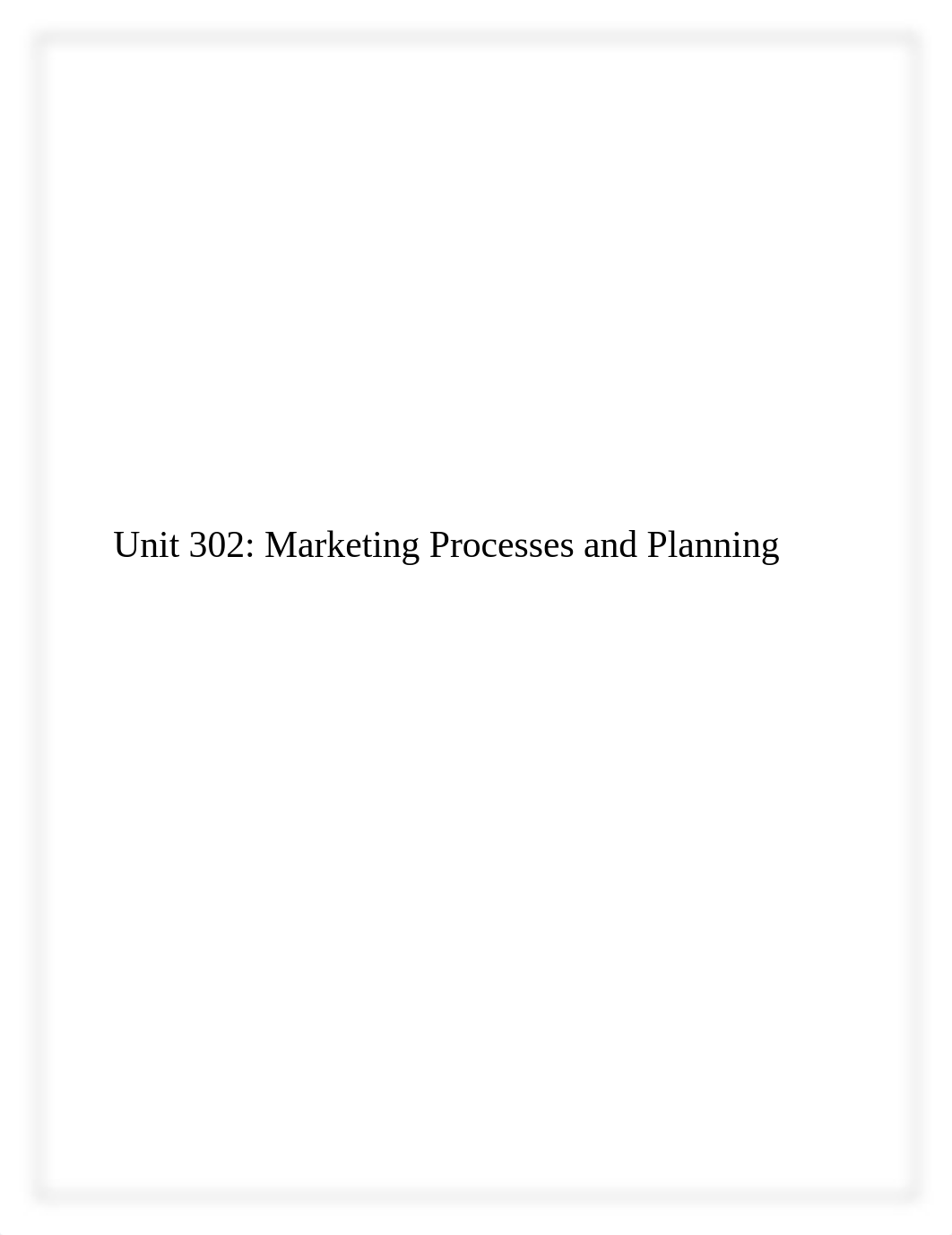 Unit 302_ Marketing Processes and Planning.edited (1).docx_dt8unfngn2b_page1