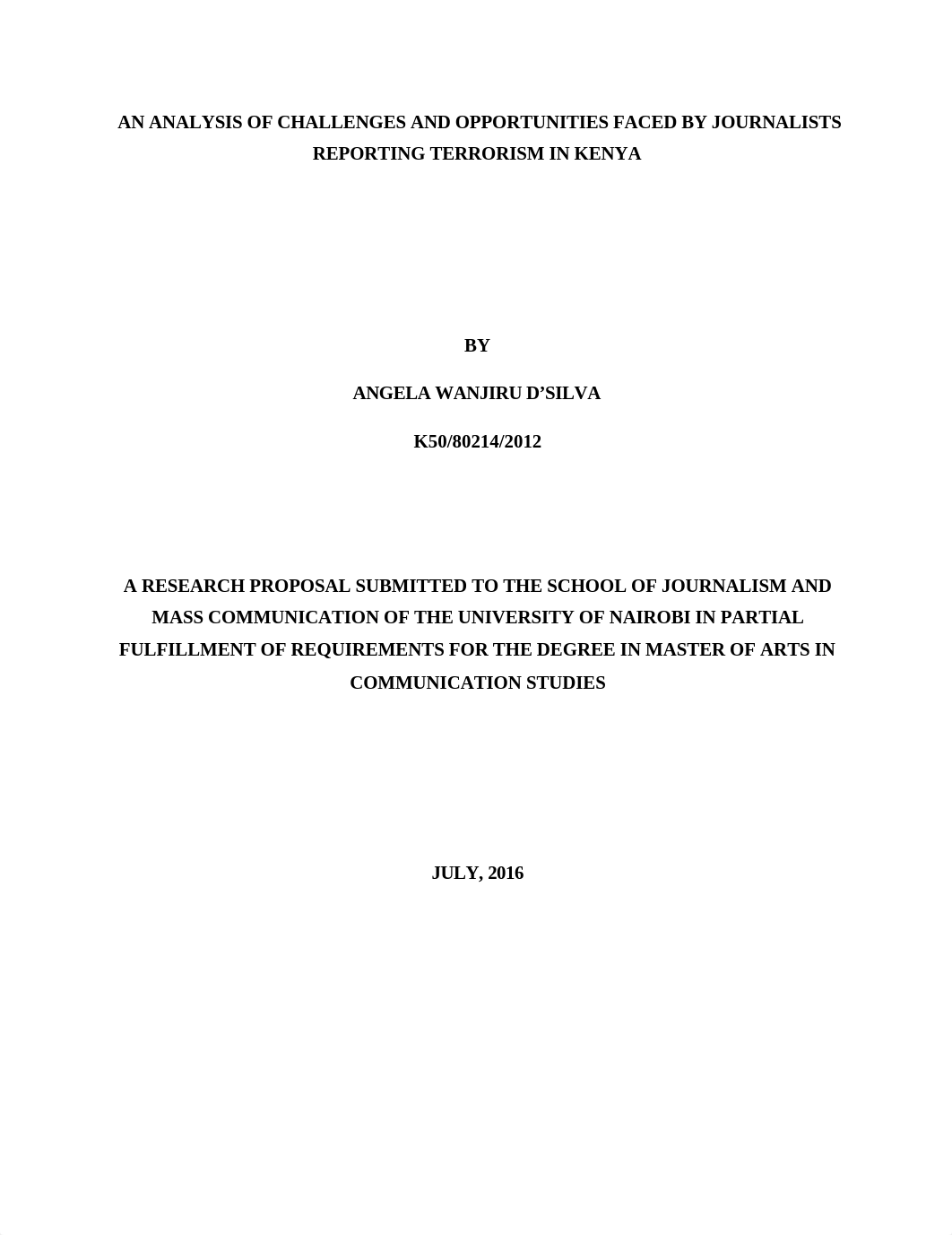 AN ANALYSIS OF CHALLENGES AND OPPORTUNITIES FACED BY JOURNALISTS REPORTING TERRORISM IN KENYA Angela_dt9bgr2c7mj_page1