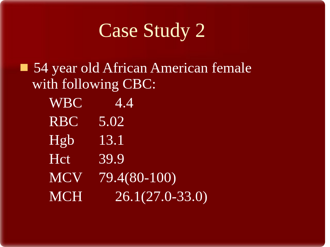 N655 Hematology Case Studies- student.pptx_dt9bz6ds5pm_page5