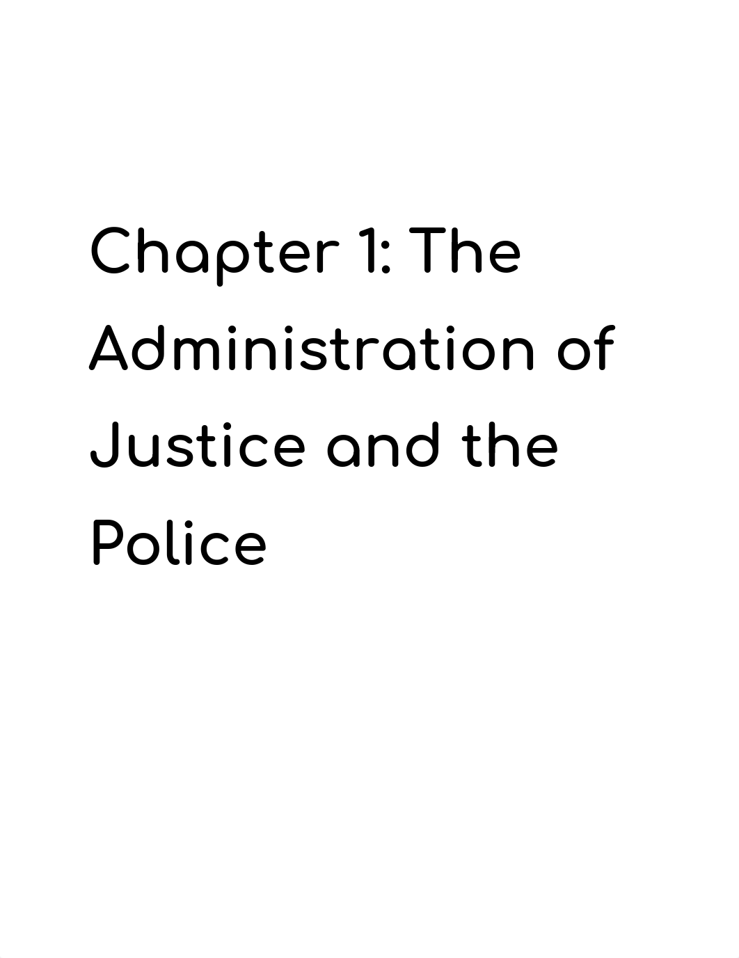 Chapter 1_ The Administration of Justice and the Police.docx_dt9zmmgcht5_page1