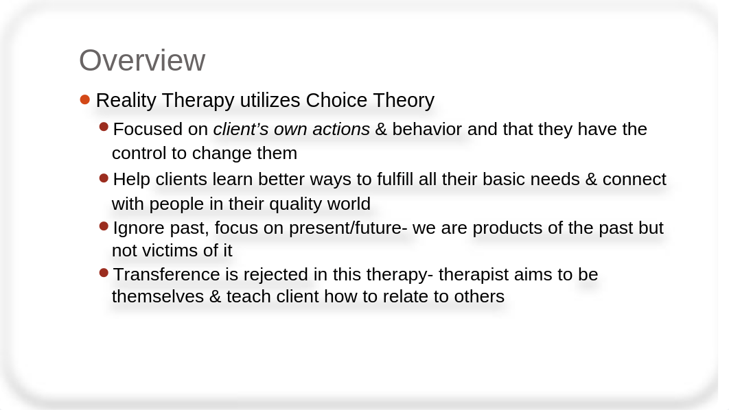 Ch. 9 Choice Theory & Reality Therapy(1).pptx_dtajhtzzzqx_page4