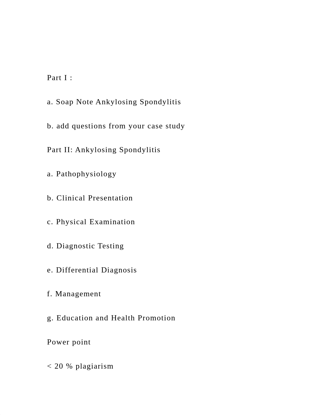 Part I  a. Soap Note Ankylosing Spondylitisb. add quest.docx_dtb0kn5pq2n_page2