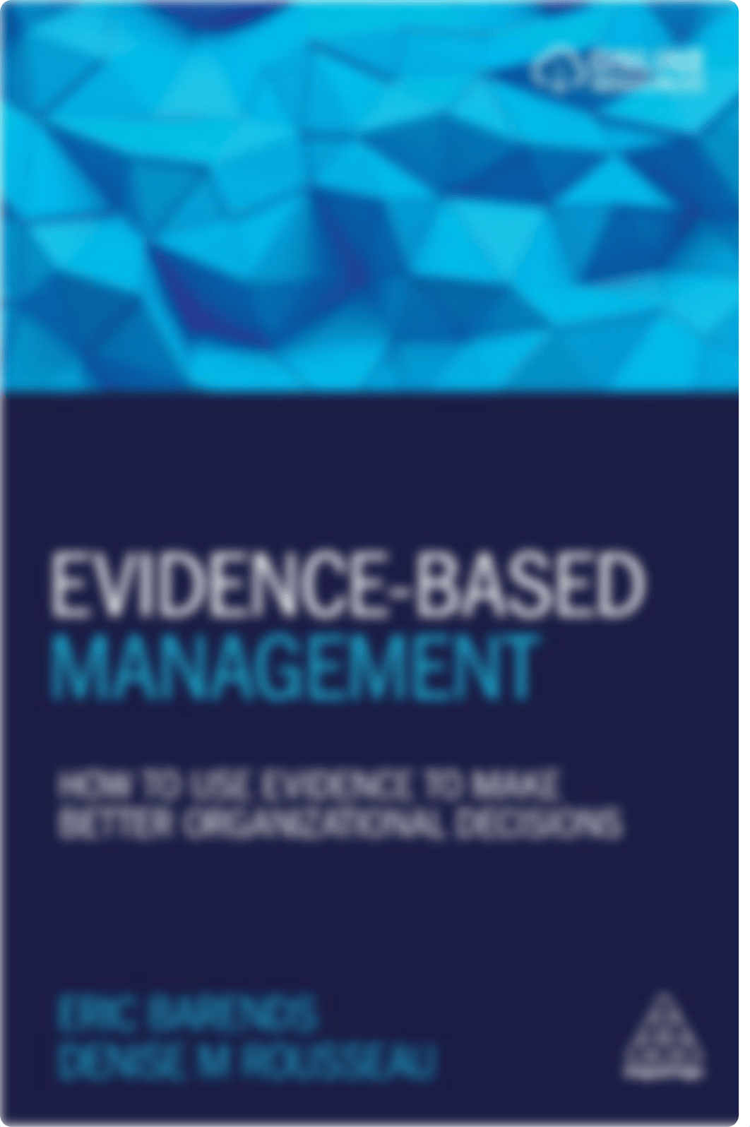 Evidence-Based-Management-How-to-Use-Evidence-to-Make-Better-Organizational-Decisions.pdf_dtbll3xxpga_page1