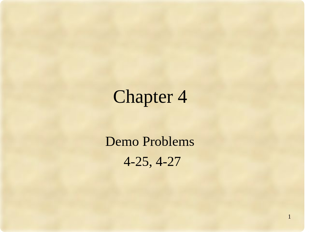 Chapter 4 Demo Problems.ppt_dtc85qzgsqc_page1