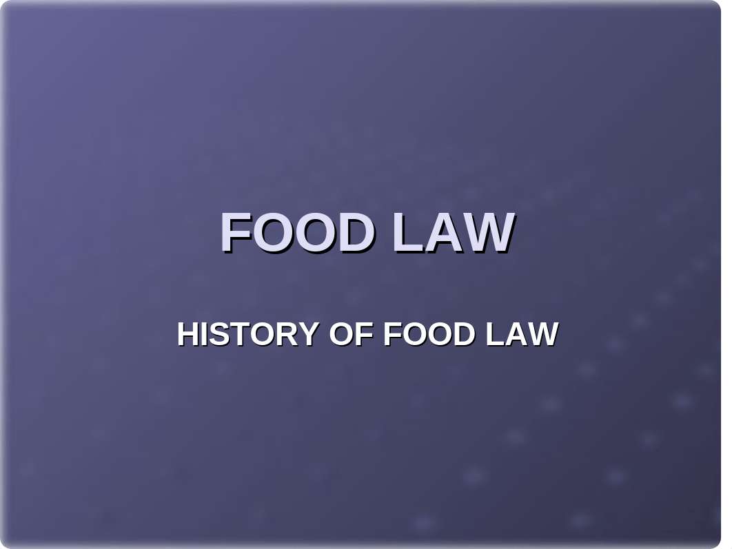 The History of Food Law Power Point Slides 2020(1).ppt_dtgf5zcza8o_page3