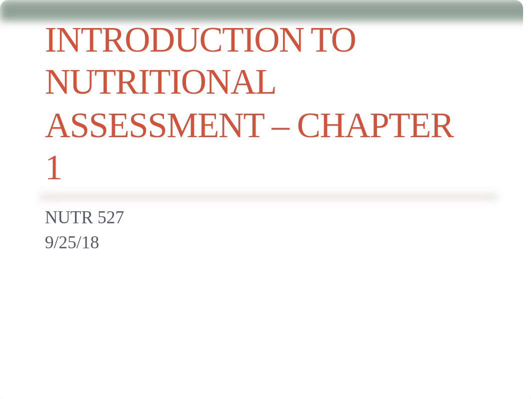 NUTR 527 Chapter 1 2018 Lecture Notes.pptx_dtiow823qft_page1